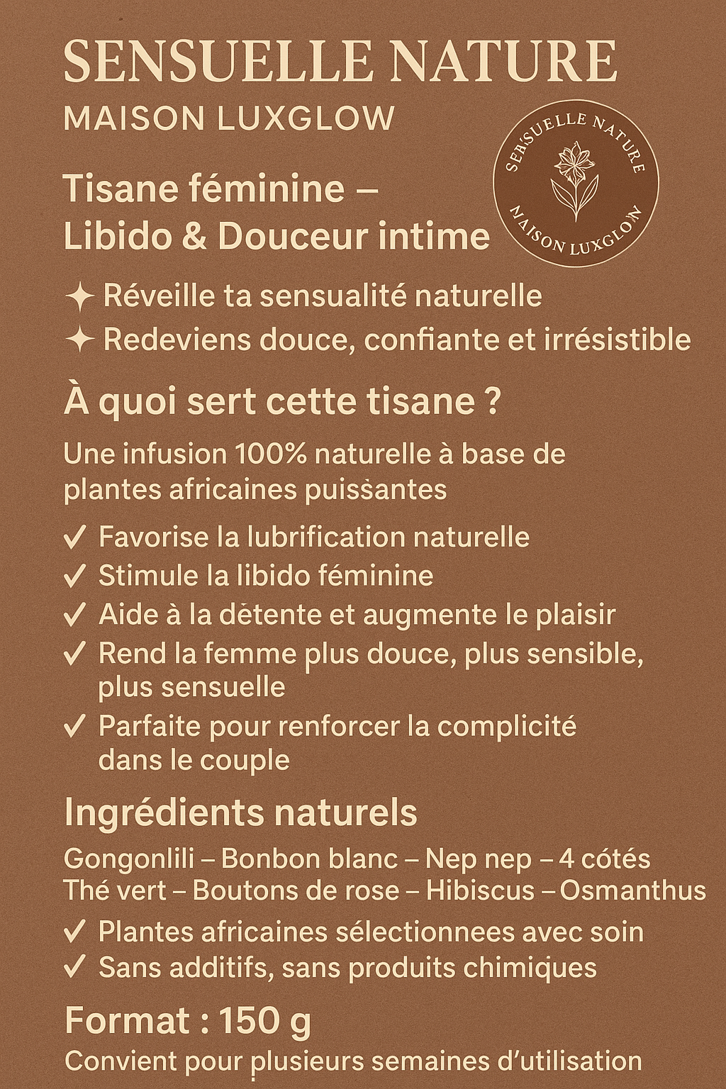 🌿 SENSUELLE NATURE

Tisane féminine naturelle – Libido & douceur intime
