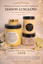 Gamme Teint Clair LuxGlow – Rituel Éclat & Unification